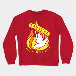 Revival Is Here Christian Pentecost Tshirt Crewneck Sweatshirt